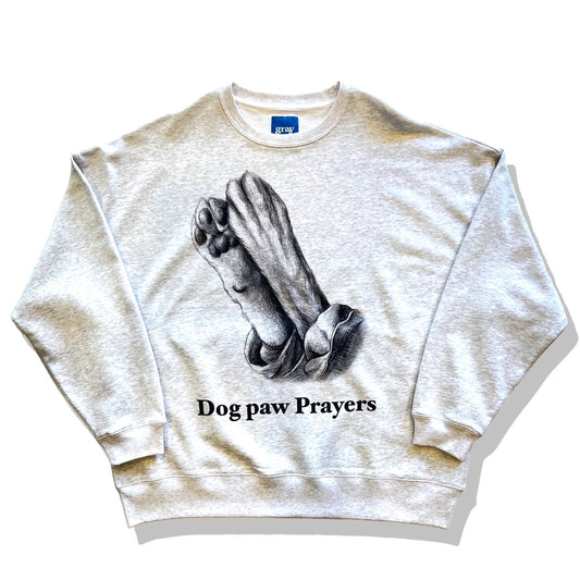 gray "Dog paw prayers" sweat shirt"